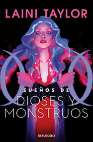 Sueños de dioses y monstuos / Dreams of Gods and Monsters by Laini Taylor, 9786073833066