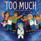 Too Much (My Great Big Native Family) by Laurel Goodluck, Bridget George, 9781665911269