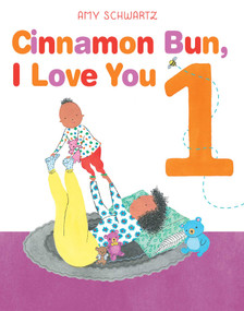 Cinnamon Bun, I Love You 1 by Amy Schwartz, Amy Schwartz, 9781665913119