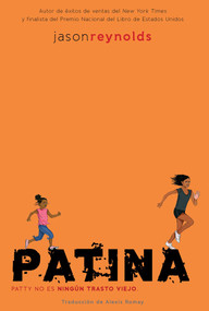 Patina (Spanish Edition) - 9781665927598 by Jason Reynolds, Alexis Romay, 9781665927598