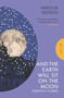And the Earth Will Sit on the Moon (Essential Stories) - 9781805330332 by Nikolai Gogol, Oliver Ready, 9781805330332