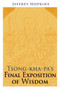 Tsong-kha-pa's Final Exposition of Wisdom by Jeffrey Hopkins, 9781559392976