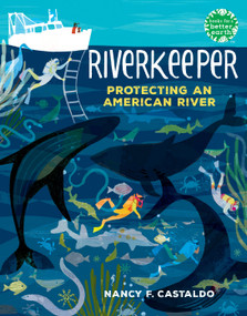 Riverkeeper (Protecting an American River) by Nancy F. Castaldo, 9780823453771