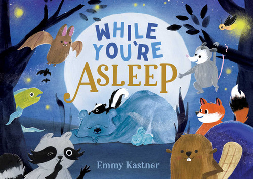 While You're Asleep by Emmy Kastner, Emmy Kastner, 9781665931335