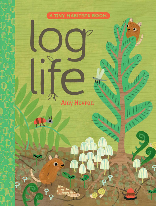 Log Life by Amy Hevron, Amy Hevron, 9781665934985