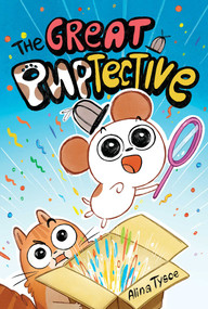 The Great Puptective by Alina Tysoe, Alina Tysoe, 9781665938242