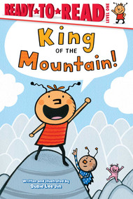 King of the Mountain! (Ready-to-Read Level 1) by Susie Lee Jin, Susie Lee Jin, 9781665938693