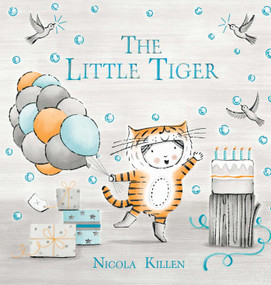 The Little Tiger by Nicola Killen, Nicola Killen, 9781665940986