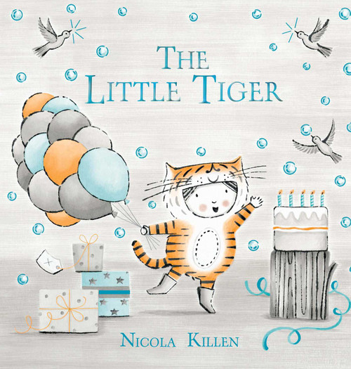 The Little Tiger by Nicola Killen, Nicola Killen, 9781665940986