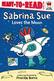Sabrina Sue Loves the Moon (Ready-to-Read Level 1) - 9781665943901 by Priscilla Burris, Priscilla Burris, 9781665943901