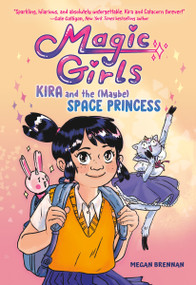 Kira and the (Maybe) Space Princess ((A Graphic Novel)) - 9780593177549 by Megan Brennan, 9780593177549