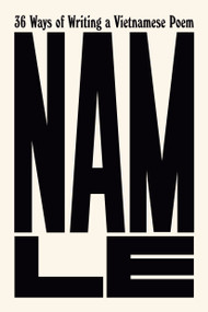 36 Ways of Writing a Vietnamese Poem by Nam Le, 9780593537206