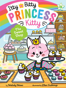 The Sweet Shop by Melody Mews, Ellen Stubbings, 9781665953276
