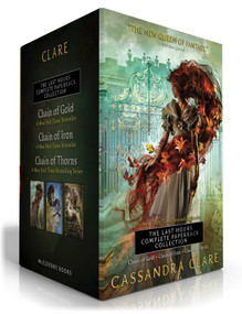 The Last Hours Complete Paperback Collection (Boxed Set) (Chain of Gold; Chain of Iron; Chain of Thorns) by Cassandra Clare, 9781665955102