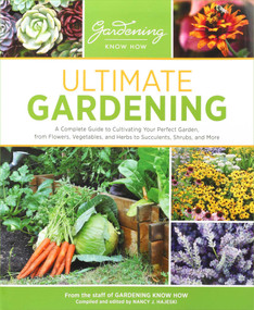 Ultimate Gardening by Nancy J. Hajeski, Gardening Know How, Nancy J. Hajeski, 9781667203232