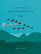 This Wild and Precious Life (A Journal) by Mary Oliver, 9780593580288