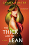 The Thick and the Lean - 9781668000205 by Chana Porter, 9781668000205