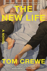 The New Life (A Novel) - 9781668000847 by Tom Crewe, 9781668000847