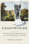 The Countryside (Ten Rural Walks Through Britain and Its Hidden History of Empire) by Corinne Fowler, 9781668003978