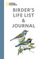 National Geographic Birder's Life List and Journal by National Geographic, 9781426223167