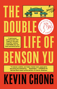 The Double Life of Benson Yu (A Novel) - 9781668005514 by Kevin Chong, 9781668005514