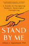 Stand By Me (A Guide to Navigating Modern, Meaningful Caregiving) by Allison J. Applebaum, 9781668005804