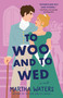 To Woo and to Wed (A Novel) by Martha Waters, 9781668007921