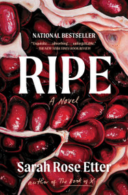 Ripe (A Novel) - 9781668011645 by Sarah Rose Etter, 9781668011645
