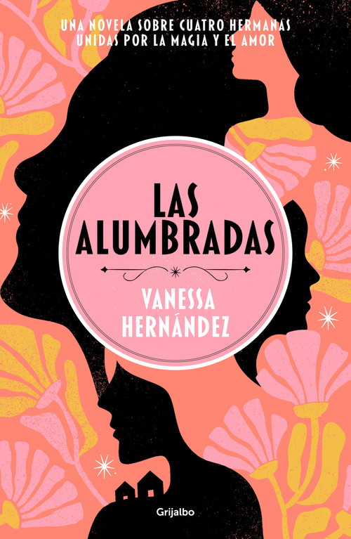 Las alumbradas (Spanish Edition) by Vanessa Hernández, 9786073830447