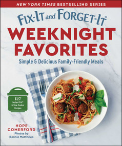 Fix-It and Forget-It Weeknight Favorites (Simple & Delicious Family-Friendly Meals) by Hope Comerford, Bonnie Matthews, 9781680999051
