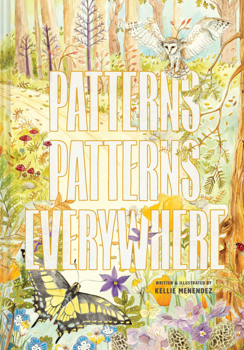 Patterns, Patterns Everywhere by Kellie Menendez, 9781685556600