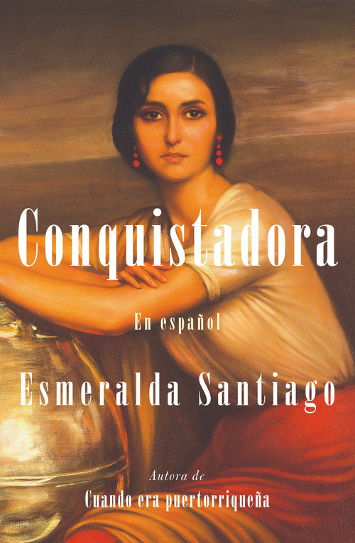 Conquistadora (Spanish Edition) - 9781644739525 by Esmeralda Santiago, 9781644739525