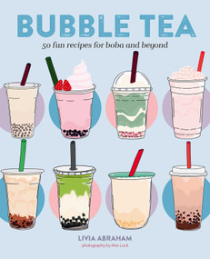 Bubble Tea (50 fun recipes for boba and beyond) by Livia Abraham, 9781788795852