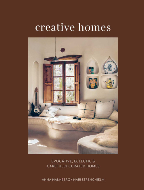 Creative Homes (Evocative, eclectic and carefully curated interiors) by Anna Malmberg, Mari Strenghielm, 9781788795937