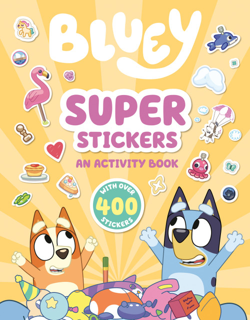 Bluey: Super Stickers (An Activity Book with Over 400 Stickers) by Penguin Young Readers Licenses, 9780593750858