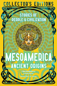 Mesoamerica Ancient Origins (Stories Of People & Civilization) by Robert Bircher, J.K. Jackson, 9781804176146