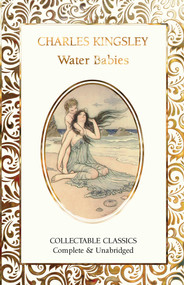 The Water-Babies by Charles Kingsley, 9781804177884