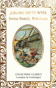 The Swiss Family Robinson - 9781804177907 by Johann David Wyss, 9781804177907