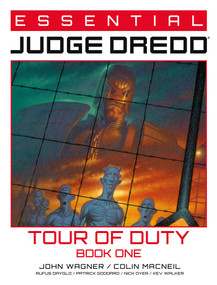 Essential Judge Dredd: Tour of Duty Book 1 by John Wagner, Colin MacNeil, Patrick Goddard, Nick Dyer, Kev Walker, Rufus Dayglo, 9781837860951