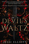 The Devil's Waltz by Jessi Elliott, 9781958607107