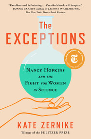 The Exceptions (Nancy Hopkins and the Fight for Women in Science) - 9781982131845 by Kate Zernike, 9781982131845
