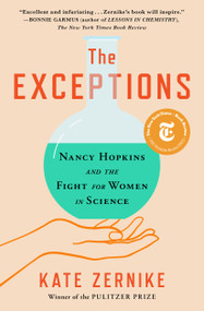 The Exceptions (Nancy Hopkins and the Fight for Women in Science) - 9781982131845 by Kate Zernike