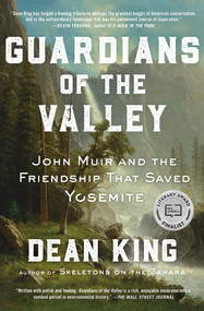 Guardians of the Valley (John Muir and the Friendship that Saved Yosemite) - 9781982144470 by Dean King