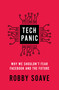 Tech Panic (Why We Shouldn't Fear Facebook and the Future) - 9781982159603 by Robby Soave, 9781982159603