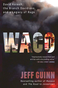 Waco (David Koresh, the Branch Davidians, and A Legacy of Rage) - 9781982186111 by Jeff Guinn