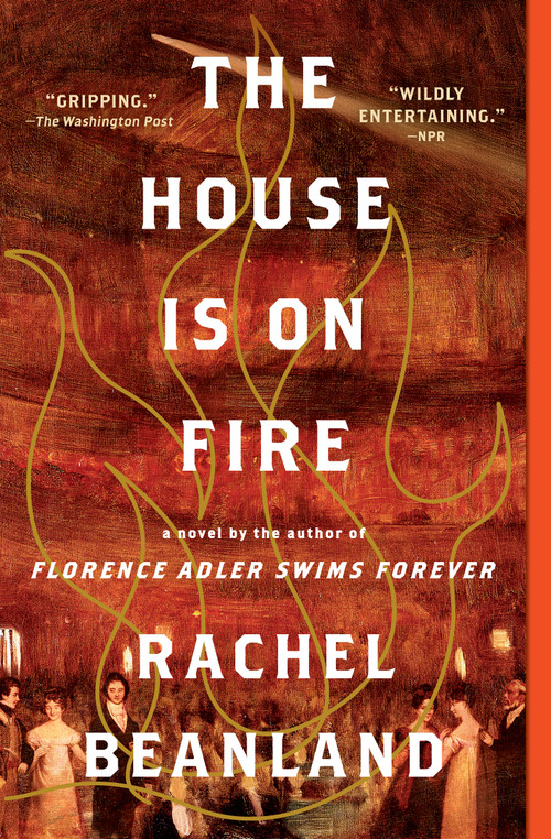 The House Is on Fire - 9781982186159 by Rachel Beanland