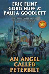 An Angel Called Peterbilt by Gorg Huff, Paula Goodlett, Eric Flint, 9781982193195