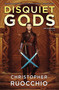Disquiet Gods (The Sun Eater: Book Six) by Christopher Ruocchio, 9781982193324