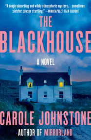 The Blackhouse (A Novel) - 9781982199685 by Carole Johnstone, 9781982199685