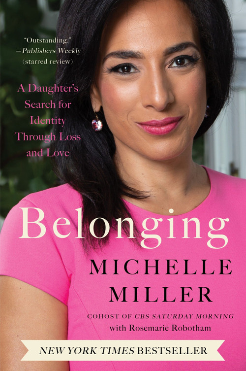 Belonging (A Daughter's Search for Identity Through Loss and Love) - 9780063220447 by Michelle Miller, 9780063220447